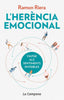 LHERENCIA EMOCIONAL | RIERA,RAMON | EDICIONS LA CAMPANA CATALAN | 9788416863624
