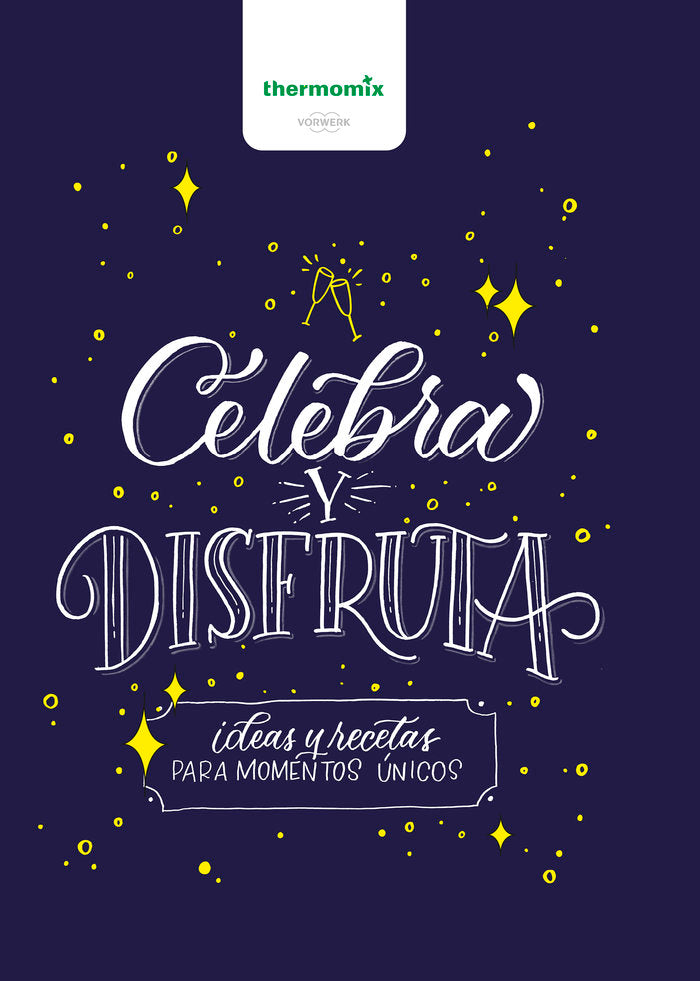 CELEBRA Y DISFRUTA - 9788416902453