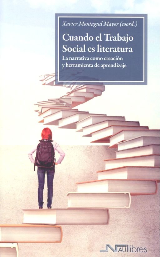 CUANDO EL TRABAJO SOCIAL ES LITERATURA - 9788416926916