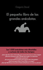 PEQUEÑO LIBRO DE LAS GRANDES ANECDOTAS,EL | DOVAL HUECAS,GREGORIO | ALIENTA EDITORIAL | 9788416928071