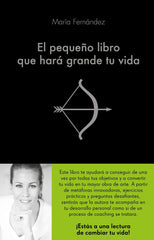 PEQUEÑO LIBRO QUE HARA GRANDE TU VIDAEL - 9788416928460