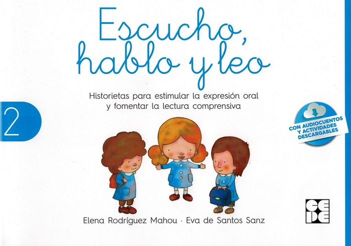 ESCUCHO, HABLO Y LEO. LIBRO DE LECTURA 2 I Rodriguez Mahou, Elena;de Santos Sanz, Eva I Ciencias de la Educación Preescolar y Especial I 9788416941162