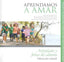 Aprendemos a Amar Actividades Alumno Educacion Infantil