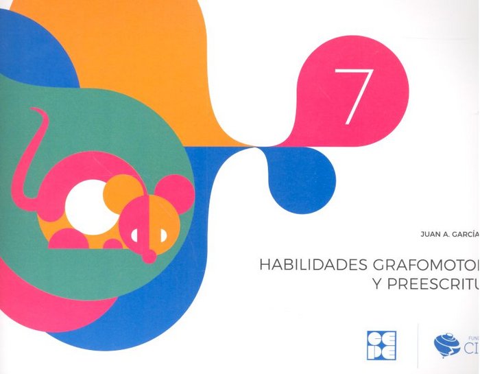 HABILIDADES GRAFOMOTORAS Y PREESCRITURA N7 | GARCIA NUÑEZ,JUAN ANTONIO | CEPE | 9788416941575
