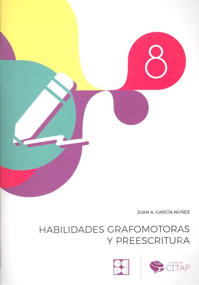HABILIDADES GRAFOMOTORAS Y PREESCRITURA N8 | GARCIA NUÑEZ,JUAN ANTONIO | CEPE | 9788416941582 Imagen principal del producto