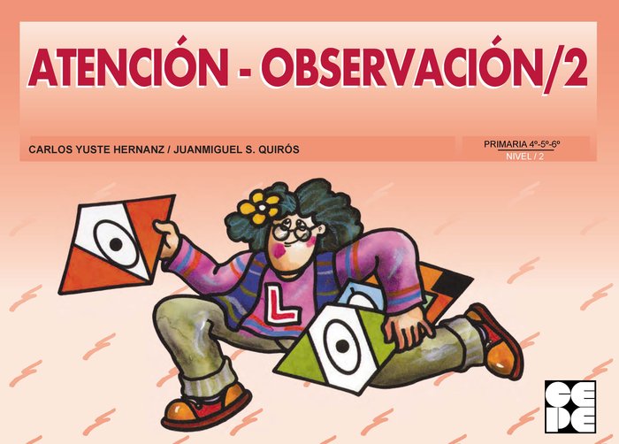 PROGRESINT 21. ATENCIÓN - OBSERVACIÓN/2 I Yuste Hernanz, Carlos;Sánchez Quirós, Juan Miguel I Ciencias de la Educación Preescolar y Especial I 9788416941773