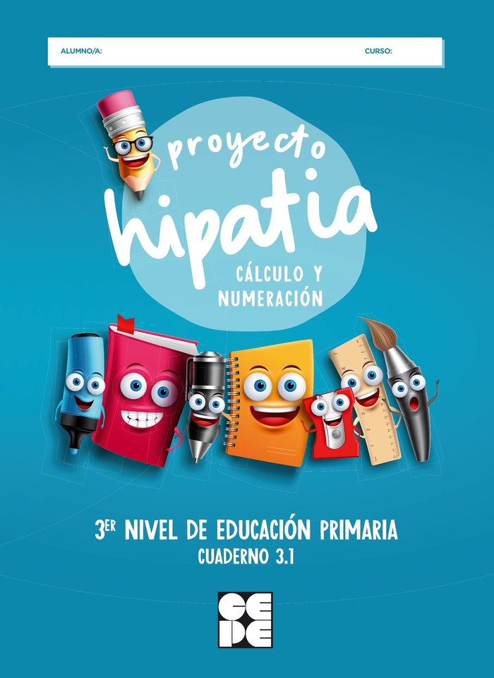 PROYECTO HIPATIA. CÁLCULO Y NUMERACIÓN 3.1 I Trallero de Lucas, Cristina;Romera Valdehita, Miguel Ángel;Galve Manzano, José Luis;Trallero Sanz, Manuel;Moreno Ojeda, José Miguel I Ciencias de la Educación Preescolar y Especial I 9788416941957