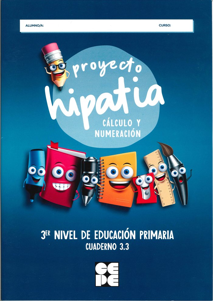 PROYECTO HIPATIA. CÁLCULO Y NUMERACIÓN 3.3 I Trallero de Lucas, Cristina;Romera Valdehita, Miguel Ángel;Galve Manzano, José Luis;Trallero Sanz, Manuel;Moreno Ojeda, José Miguel I Ciencias de la Educación Preescolar y Especial I 9788416941971 Imagen principal del producto