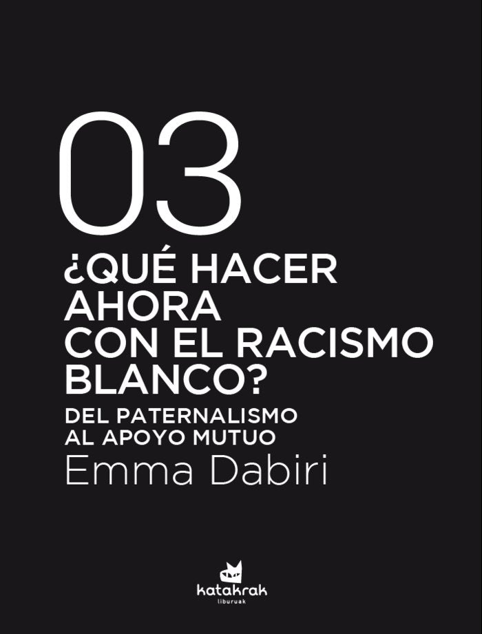 QUE HACER AHORA CON EL RACISMO BLANCO - 9788416946792 Imagen principal del producto