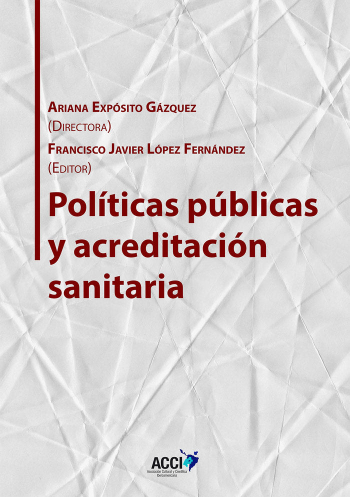 POLITICAS PUBLICAS Y ACREDITACION SANITARIA - 9788416956340 Imagen principal del producto