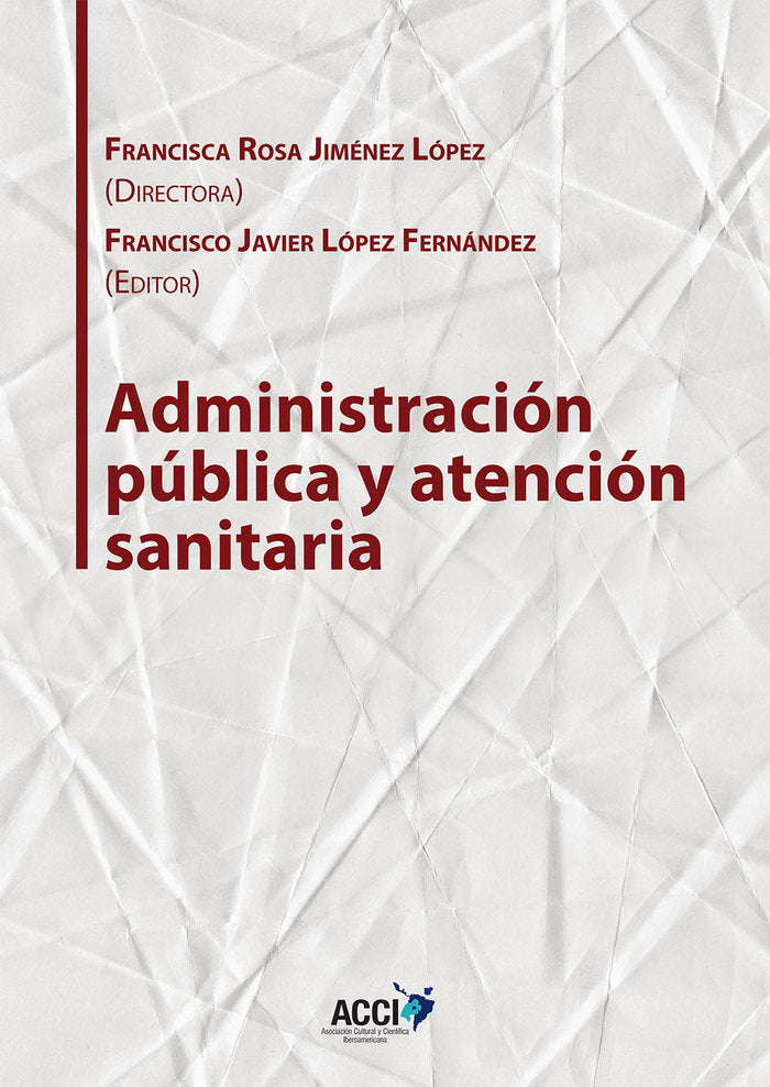 ADMINISTRACION PUBLICA Y ATENCION SANITARIA - 9788416956487 Imagen principal del producto