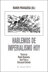 HABLEMOS DE IMPERIALISMO HOY | AA,VV, | VIEJO TOPO | 9788416995578