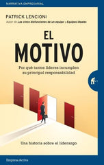 EL MOTIVO | LENCIONI, PATRICK | EMPRESA ACTIVA | 9788416997435
