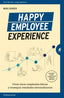HAPPY EMPLOYEE EXPERIENCE | ROMERO, MANUEL | EMPRESA ACTIVA | 9788416997459