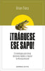 TRAGUESE ESE SAPO ED REVISADA | TRACY, BRIAN | EMPRESA ACTIVA | 9788416997879