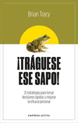 TRAGUESE ESE SAPO ED REVISADA | TRACY, BRIAN | EMPRESA ACTIVA | 9788416997879