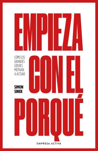 EMPIEZA CON EL PORQUE - 9788416997893