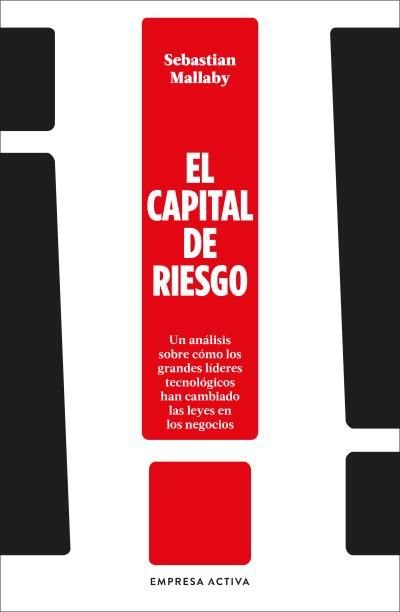 EL CAPITAL DE RIESGO | MALLABY, SEBASTIAN | EMPRESA ACTIVA | 9788416997992 Imagen principal del producto