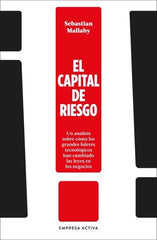 EL CAPITAL DE RIESGO | MALLABY, SEBASTIAN | EMPRESA ACTIVA | 9788416997992