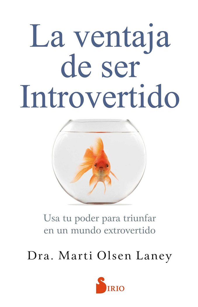 VENTAJA DE SER INTROVERTIDO,LA | OLSEN LANEY, MARTI | SIRIO | 9788417030667 Imagen principal del producto