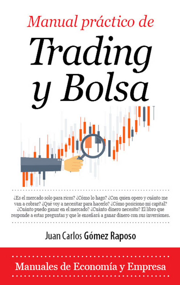 MANUAL PRACTICO DE TRADING Y BOLSA | GOMEZ RAPOSO,JUAN CARLOS | ALMUZARA | 9788417044350