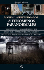 MANUAL DEL INVESTIGADOR DE FENOMENOS PARANORMALES - 9788417057428