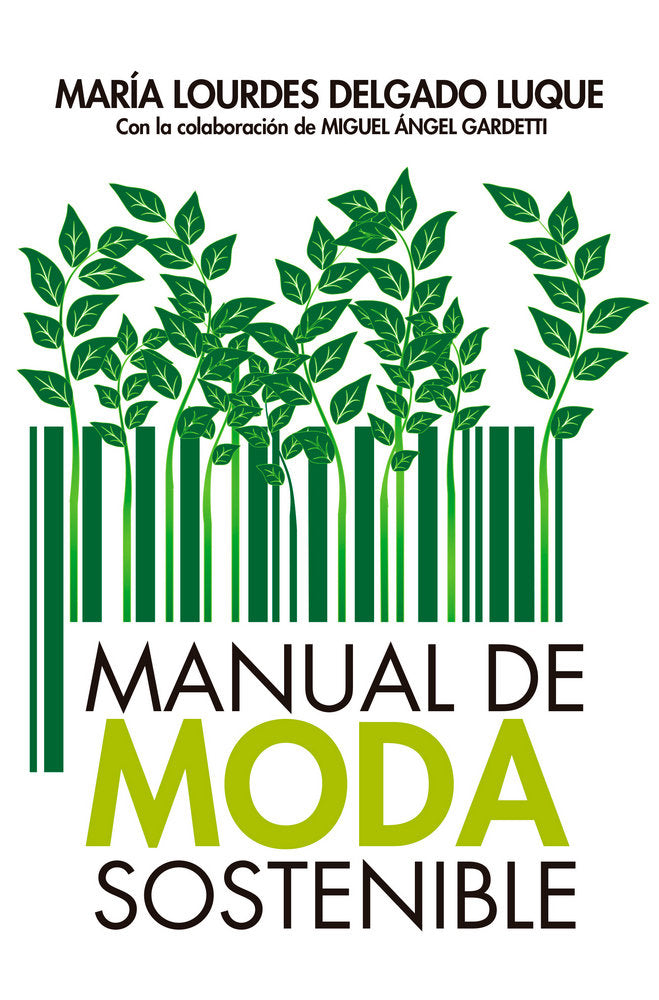 MANUAL DE MODA SOSTENIBLE | DELGADO LUQUE,MARIA DOLORES | ARCOPRESS | 9788417057794 Imagen principal del producto
