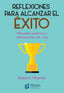 REFLEXIONES PARA ALCANZAR EL EXITO | MIRANDA,ROBERTO | PLUTON | 9788417079765