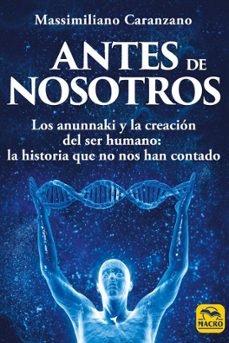 ANTES DE NOSOTROS I Caranzano, Massimiliano I Macro I 9788417080945