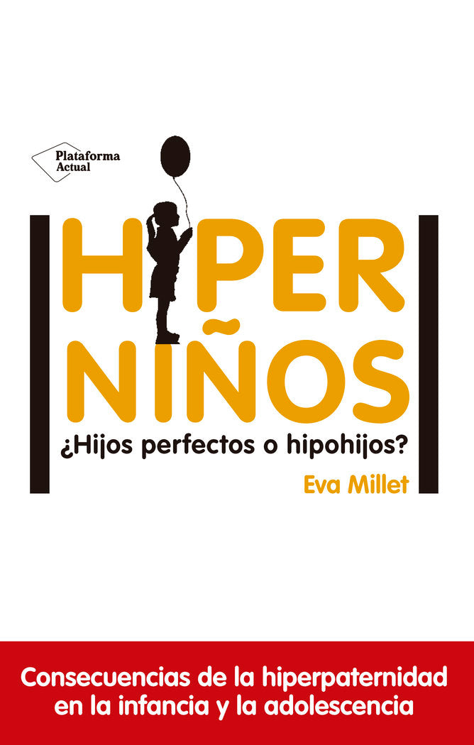 HIPERNIÑOS | MILLET MALAGARRIGA, EVA | PLATAFORMA EDITORIAL | 9788417114596