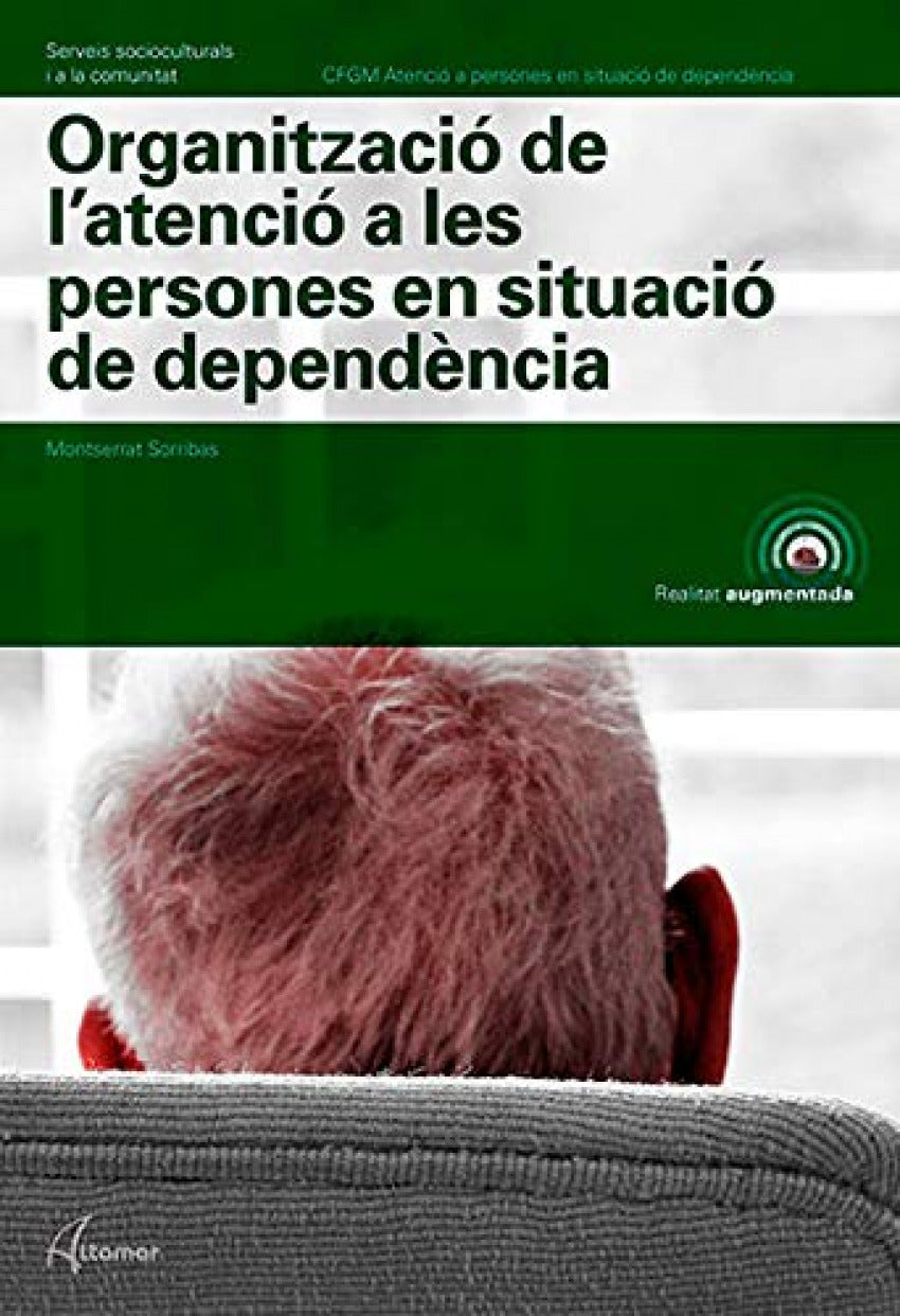 ✅ ORGANIZACIÓ DE L'ATENCIÓ A PERSONES EN SITUACIÓ DE DEPENDENCIA - 9788417144579