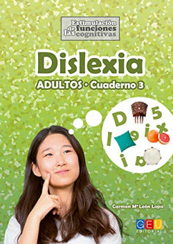 Dislexia 3. Adultos. Leon Lopa, Carmen (Editorial GEU) 9788417201227