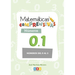 Cuaderno de Refuerzo de Matemáticas comprensivas. Números 0.1. Martinez Romero, Jose (Editorial GEU) 9788417201548 Imagen secundaria del producto