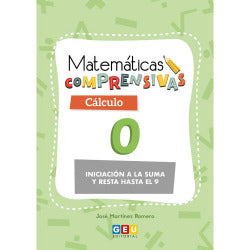 Cuaderno de Refuerzo de Matemáticas comprensivas. Cálculo 0. Martinez Romero, Jose (Editorial GEU) 9788417201562