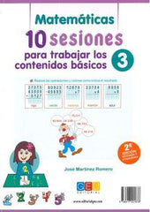 10 SESIONES PARA TRABAJAR CONTENIDOS BASICOS 3 2ªED | AA,VV | GEU | 9788417201838