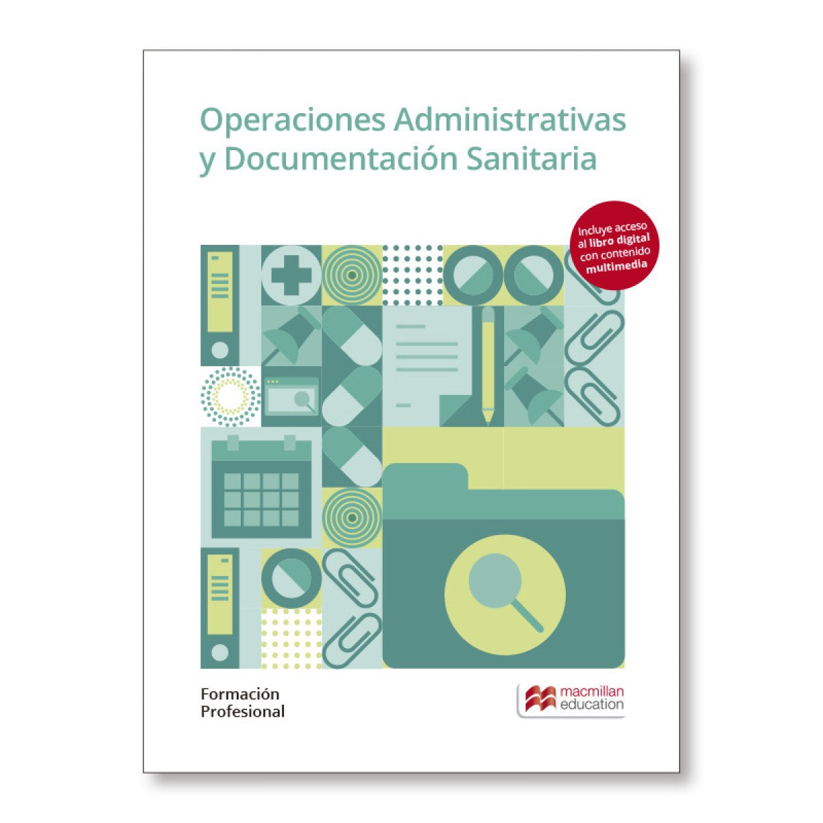 ✅ OPERACIONES ADMINISTRATIVA DOCUMENTACION SANITARIA GM 25. FORMACIÓN PROFESIONAL 2019 - 9788410207547 Imagen principal del producto