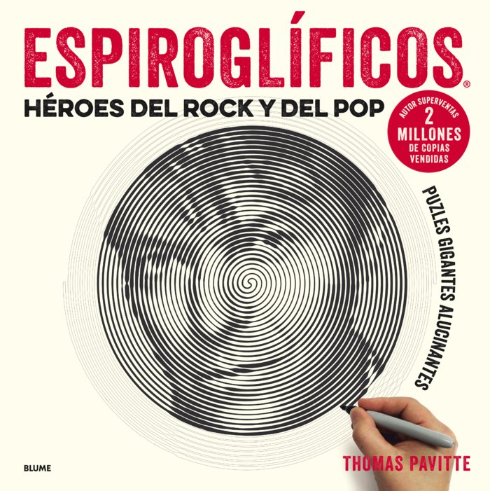 ESPIROGLÍFICOS. HÉROES DEL ROCK Y DEL POP I Pavitte, Thomas I BLUME (Naturart) I 9788417254681