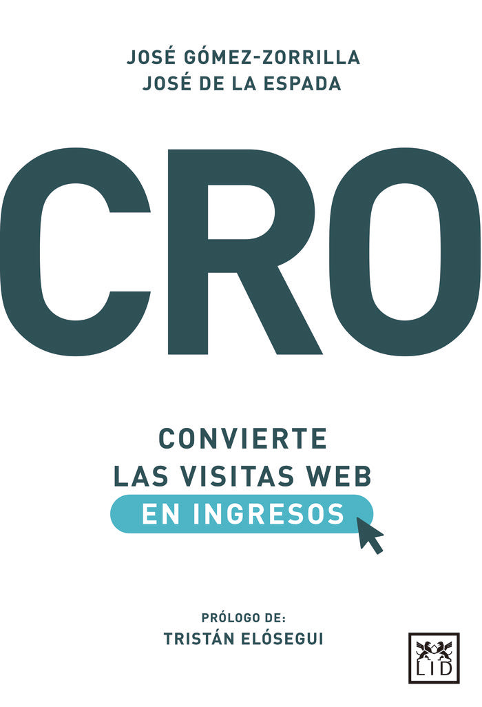 CRO CONVIERTE LAS VISITAS WEB EN INGRESOS - 9788417277932