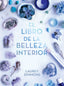EL LIBRO DE LA BELLEZA INTERIOR - 9788417305895