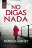 NO DIGAS NADA - 9788417333751