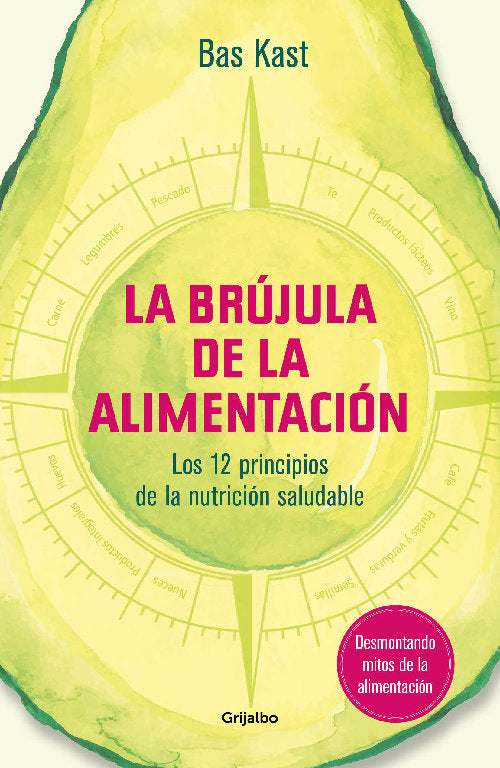 BRUJULA DE LA ALIMENTACION,LA | KAST,BAS | GRIJALBO | 9788417338534