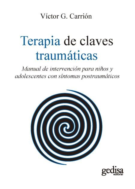 TERAPIA DE CLAVES TRAUMATICAS | G, CARRION, VICTOR | GEDISA | 9788417341930 Imagen principal del producto