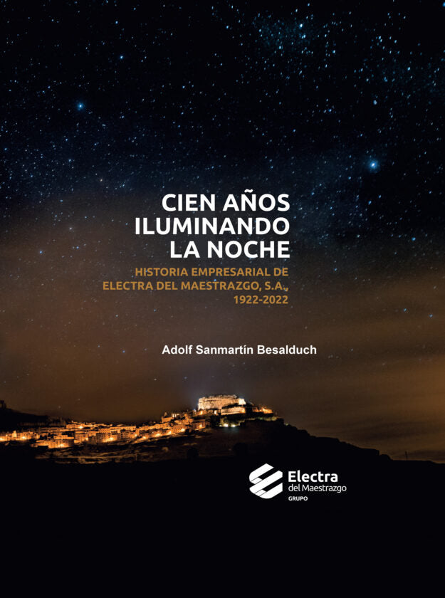 CIEN AÑOS ILUMINANDO LA NOCHE ELECTRA DEL MAESTART I Sanmartín, Adolf I Editorial Antinea I 9788417351618