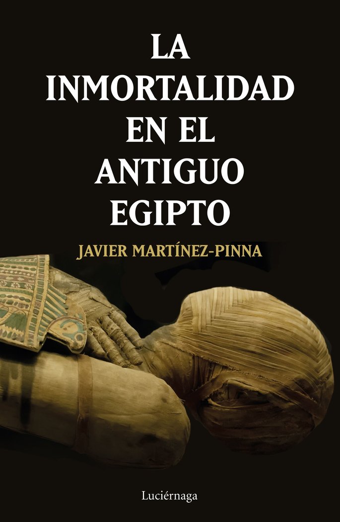 INMORTALIDAD EN EL ANTIGUO EGIPTOLA - 9788417371531