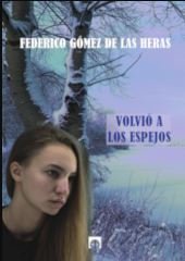 VOLVIO A LOS ESPEJOS - 9788417391058