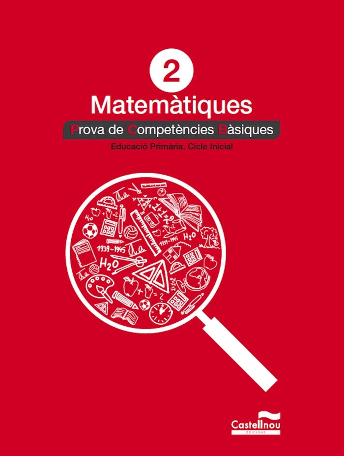 MATEMATIQUES 2º de Primaria PROVES COMPETENCIES BASIQUES | CASTELLNOU | 9788417406806 (Castellnou, Editorial) Imagen principal del producto