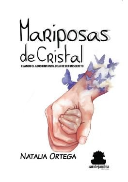 MARIPOSAS DE CRISTAL | ORTEGA DE PABLO, NATALIA | SARALEJANDRIA | 9788417409852 Imagen principal del producto