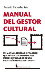 MANUAL DEL GESTOR CULTURAL | CAMACHO RUIZ,ANTONIO | BERENICE | 9788417418380