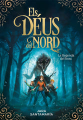 LLEGENDA DEL BOSC - ELS DEUS DEL NORD 1,LA | Santamaria, Jara | 9788417424367 (B de blok)
