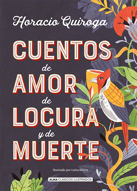 CUENTOS DE AMOR DE LOCURA Y DE MUERTE - 9788417430849 Imagen principal del producto